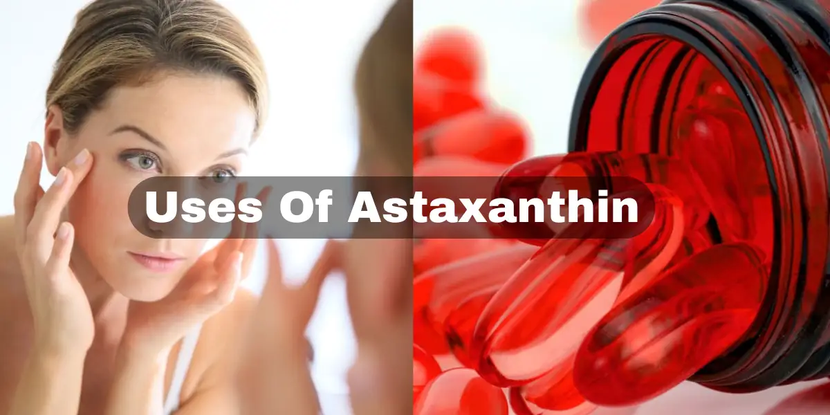 Benefits Of Astaxanthin