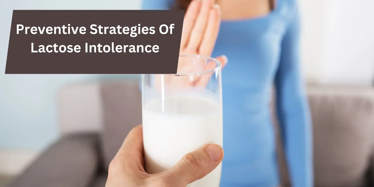 Preventive Strategies Of Lactose Intolerance