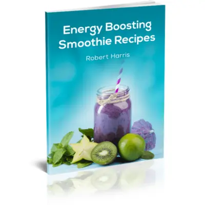 BONUS #2 Energy-boosting smoothies